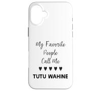 Il mio preferito Persone Chiamami Tutu Wahine Zia Nonna Mamma Custodia per iPhone 16 Plus