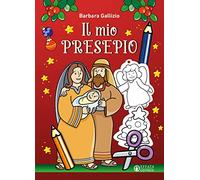 Il mio presepio. Ediz. a colori