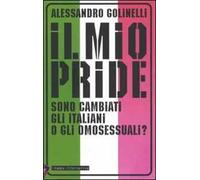Il mio pride. Sono cambiati gli italiani o gli omosessuali?