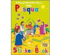 Il mio primissimo libro della Pasqua. Con adesivi. Ediz. illustrata