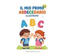 Il mio primo abbecedario: illustrato