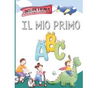 Il mio primo ABC: impara l'alfabeto colorando