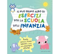 Il mio primo albo per la scuola dell'infanzia. Ediz. a colori