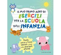 Il mio primo albo per la scuola dell'infanzia. Ediz. a colori
