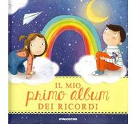 Il mio primo album dei ricordi. Ediz. a colori