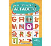 Il mio primo alfabeto. Nuova ediz.