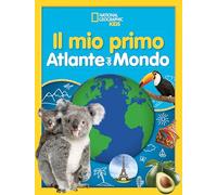 Il mio primo atlante del mondo