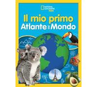 Il mio primo atlante del mondo