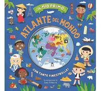 Il mio primo atlante del mondo [Board book] [Apr 07, 2023] Torretta, Sara