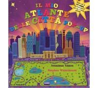 Il mio primo atlante delle città. Libro pop-up. Ediz. illustrata
