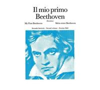 IL MIO PRIMO BEETHOVEN SECONDO FASCICOLO - SPARTITO PER PIANOFORTE