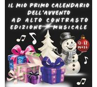 Il mio primo calendario dell' avvento ad alto contrasto: Edizione musicale - libro per neonati da 0 a 12 mesi