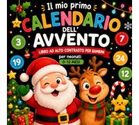 Il mio primo calendario dell’Avvento - Libro ad alto contrasto per neonati da 0 a 12 mesi: 24 immagini natalizie in bianco e nero per accompagnare il tuo bambino verso il Natale