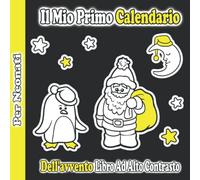 Il Mio Primo Calendario Dell'avvento Libro Ad Alto Contrasto Per Neonati: Educazione Sensoriale E Stimolazione Visiva Del Bebè Da 0 a 12 Mesi | Libro ... Tematiche Di Inverno in Bianco E Nero