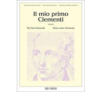 IL MIO PRIMO CLEMENTI - MUZIO CLEMENTI - PIANOFORTE