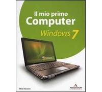 Il mio primo computer. Windows 7