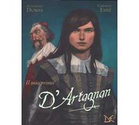 Il mio primo D'Artagnan da Alexandre Dumas. Ediz. a colori