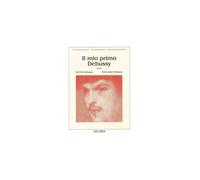 IL MIO PRIMO DEBUSSY - PIANOFORTE