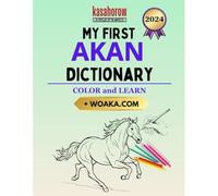Il mio primo dizionario Akan: colore e apprendimento - NUOVO Kasahorow 2016