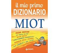 Il mio primo dizionario. MIOT