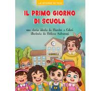 IL MIO PRIMO GIORNO DI SCUOLA