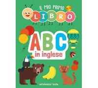 Il mio primo libro. ABC in inglese. Ediz. a colori