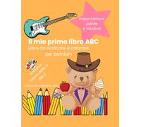 Il mio primo libro ABC: Libro da ricalcare e colorare per bambini