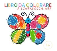 IL MIO PRIMO LIBRO DA COLORARE per Bambini da 1 anno: Album con 35 immagini da scarabocchiare e colorare per imparare le prime parole