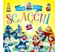 Il mio primo libro degli scacchi