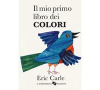 Il mio primo libro dei colori. Ediz. a colori