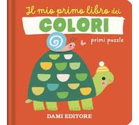 Il mio primo libro dei colori. Primi puzzle. Ediz. a colori