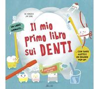 Il mio primo libro dei denti. Ediz. a colori
