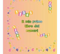 Il mio primo libro dei numeri.