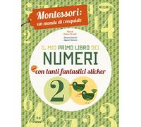 Il mio primo libro dei numeri. Montessori: un mondo di conquiste. Ediz. a colori