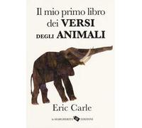 Il mio primo libro dei versi degli animali. Ediz. a colori