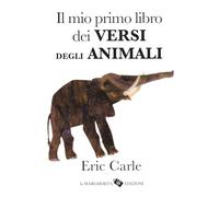 Il mio primo libro dei versi degli animali. Ediz. a colori