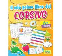 Il mio primo libro del corsivo. Ediz. a colori