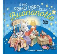 Il mio primo libro della buonanotte. Ediz. a colori