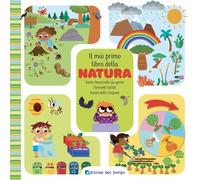 Il mio primo libro della natura. Ediz. a colori
