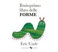 Il mio primo libro delle forme. Ediz. a colori