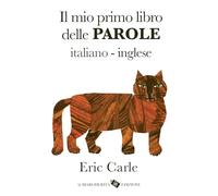 Il mio primo libro delle parole italiano-inglese. Ediz. a colori