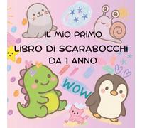 Il mio primo libro di scarabocchi - da 1 anno: Un libro creativo e divertente per bambini piccoli • Con forme grandi, spazio bianco e 30 disegni semplici da colorare liberamente