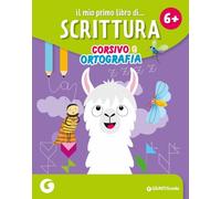 Il mio primo libro di scrittura corsivo e ortografia
