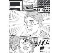 Il mio primo manga: Un libro di 110 modelli di fumetti in bianco per creare e disegnare il proprio manga per adulti, adolescenti e bambini