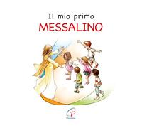 Il mio primo messalino. Nuova ediz.