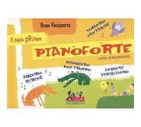 Il mio primo pianoforte. Corso preparatorio
