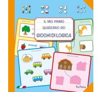 Il mio primo quaderno dei giochi di logica 2.0