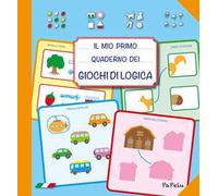 Il mio primo quaderno dei giochi di logica 2.0