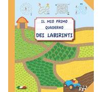 Il mio primo quaderno dei labirinti