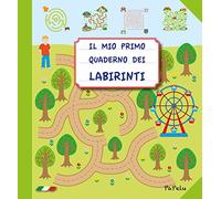 Il mio primo quaderno dei labirinti